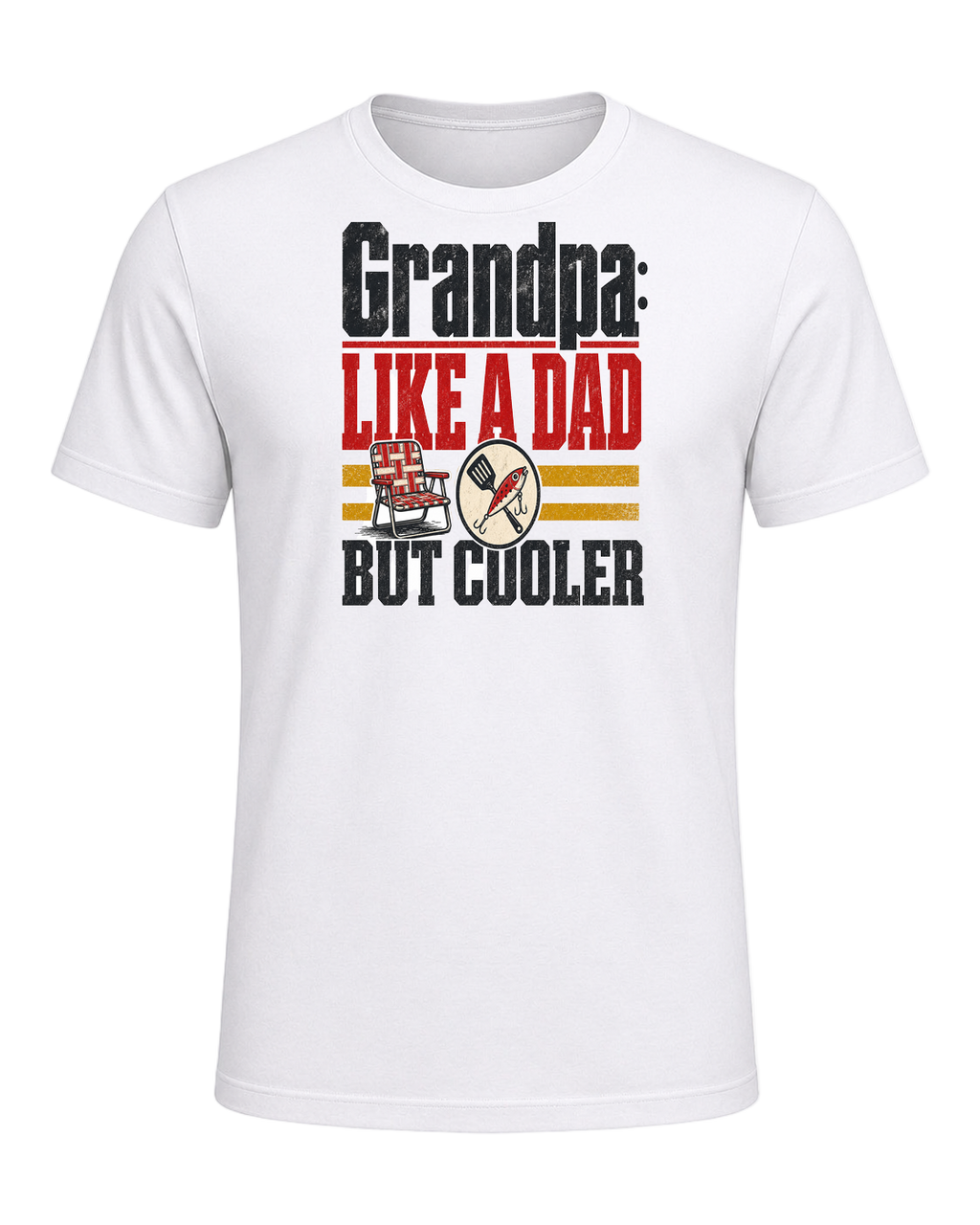 Grandpa: like a dad but cooler — White