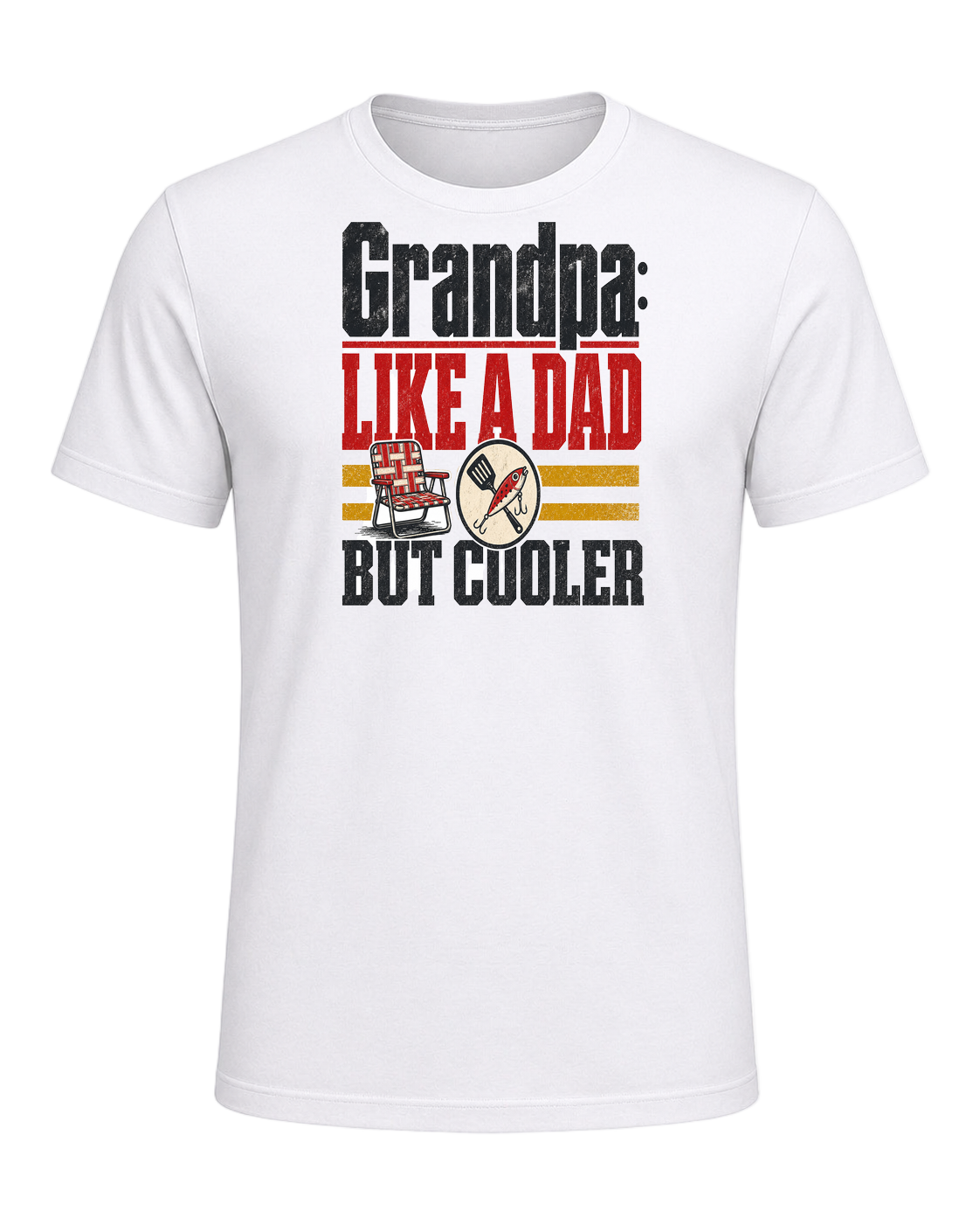 Grandpa: like a dad but cooler — White
