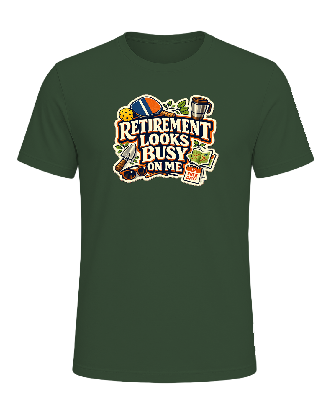 Retirement Looks Busy On Me Tee — Heather Forest