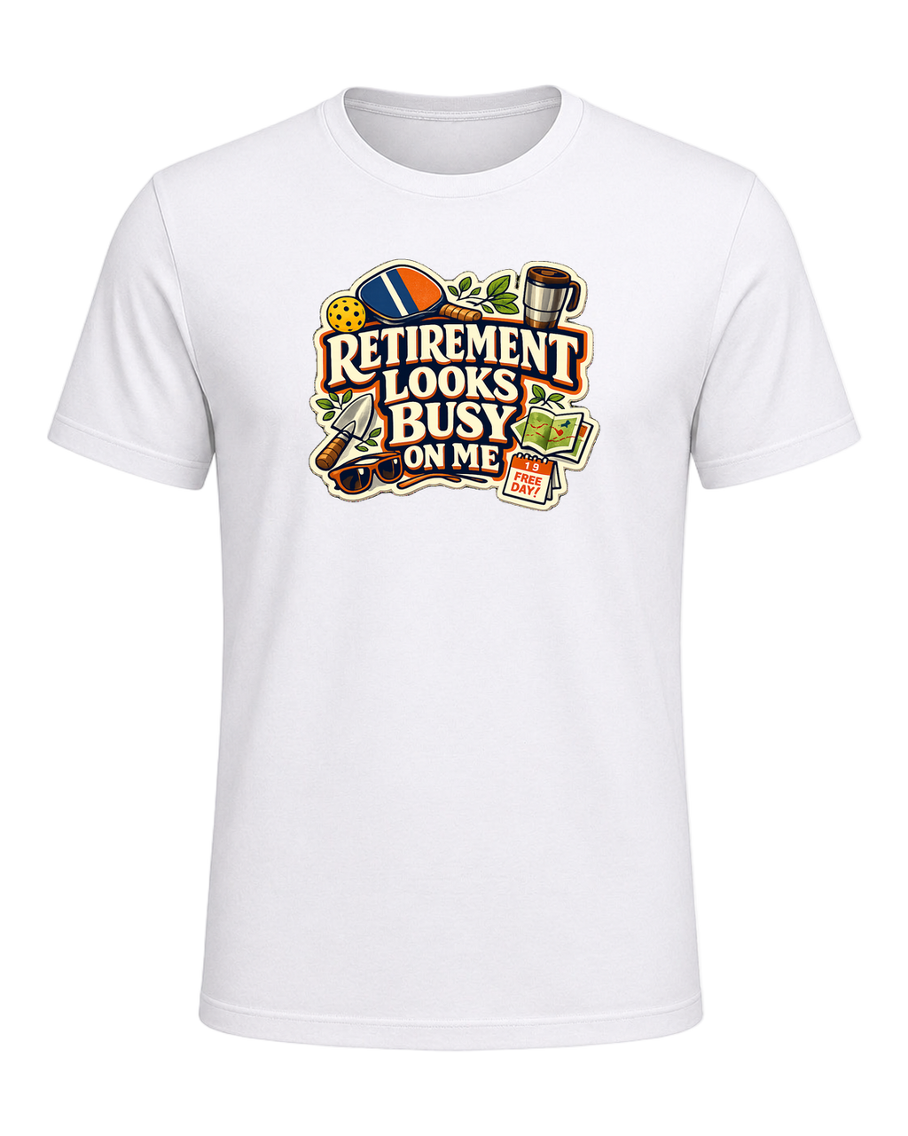 Retirement Looks Busy On Me Tee — White