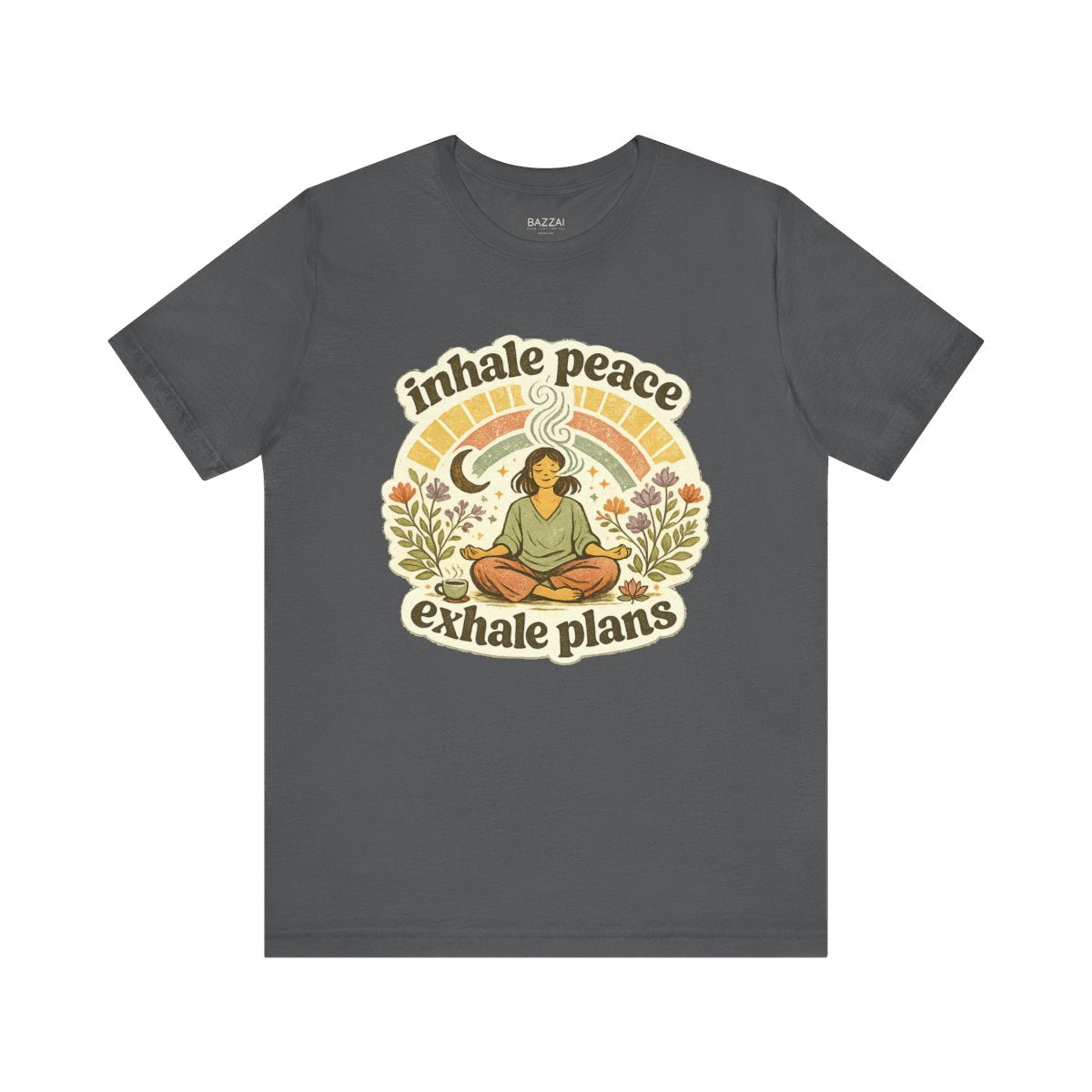 Zen Gift T-Shirt — Inhale Peace Exhale Plans — meditation mindful t-shirt design by Margaux