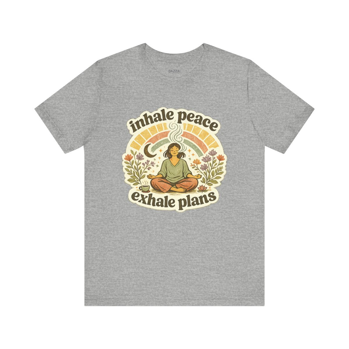 Zen Gift T-Shirt — Inhale Peace Exhale Plans — meditation mindful t-shirt design by Margaux