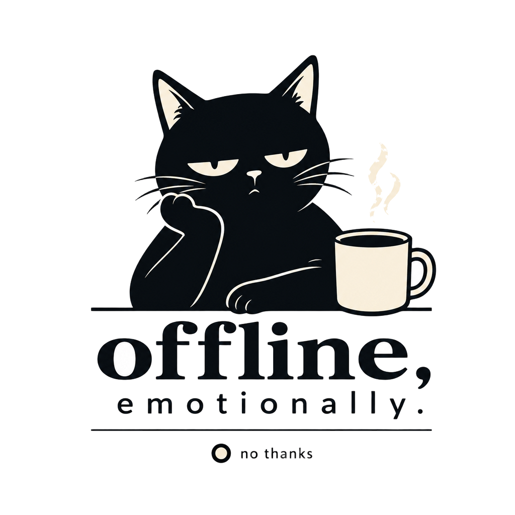 offline, emotionally
