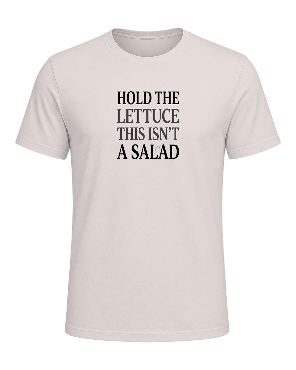 HOLD THE LETTUCE THIS ISN'T A SALAD — Heather Dust