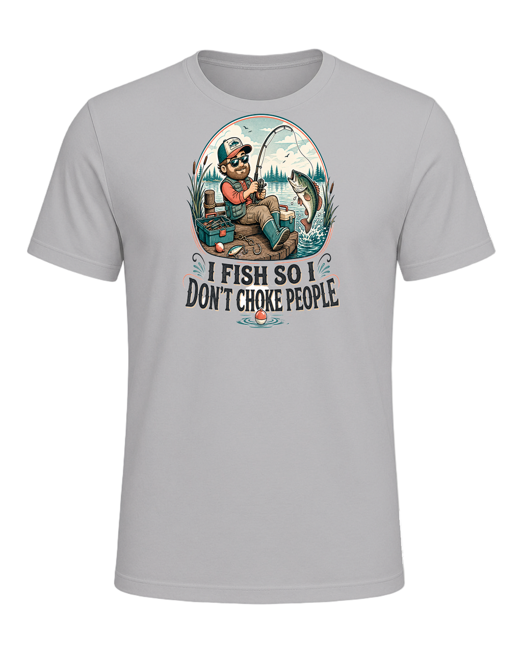 I FISH SO I DON'T CHOKE PEOPLE — Athletic Heather