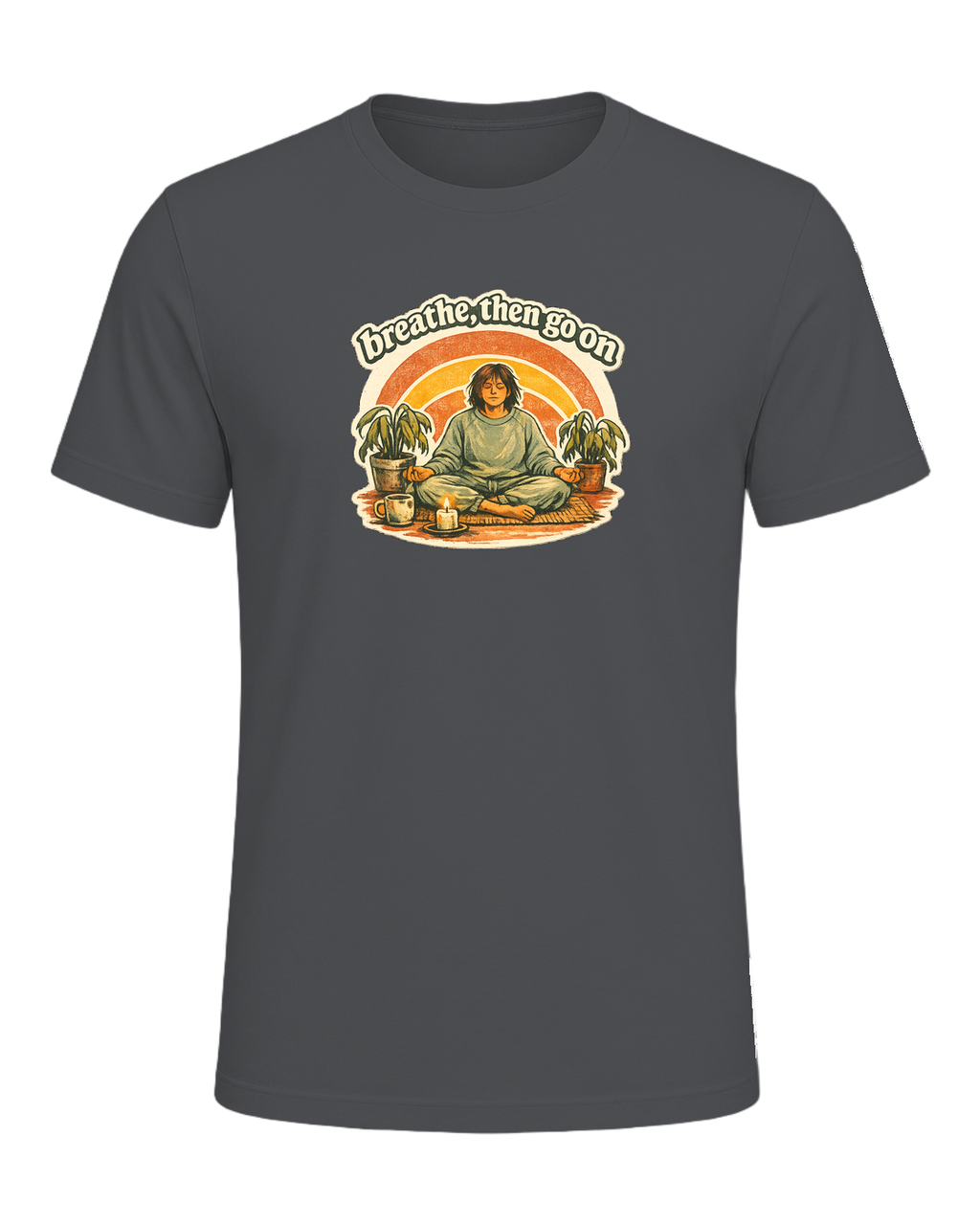 Breathe, Then Go On Tee — Asphalt