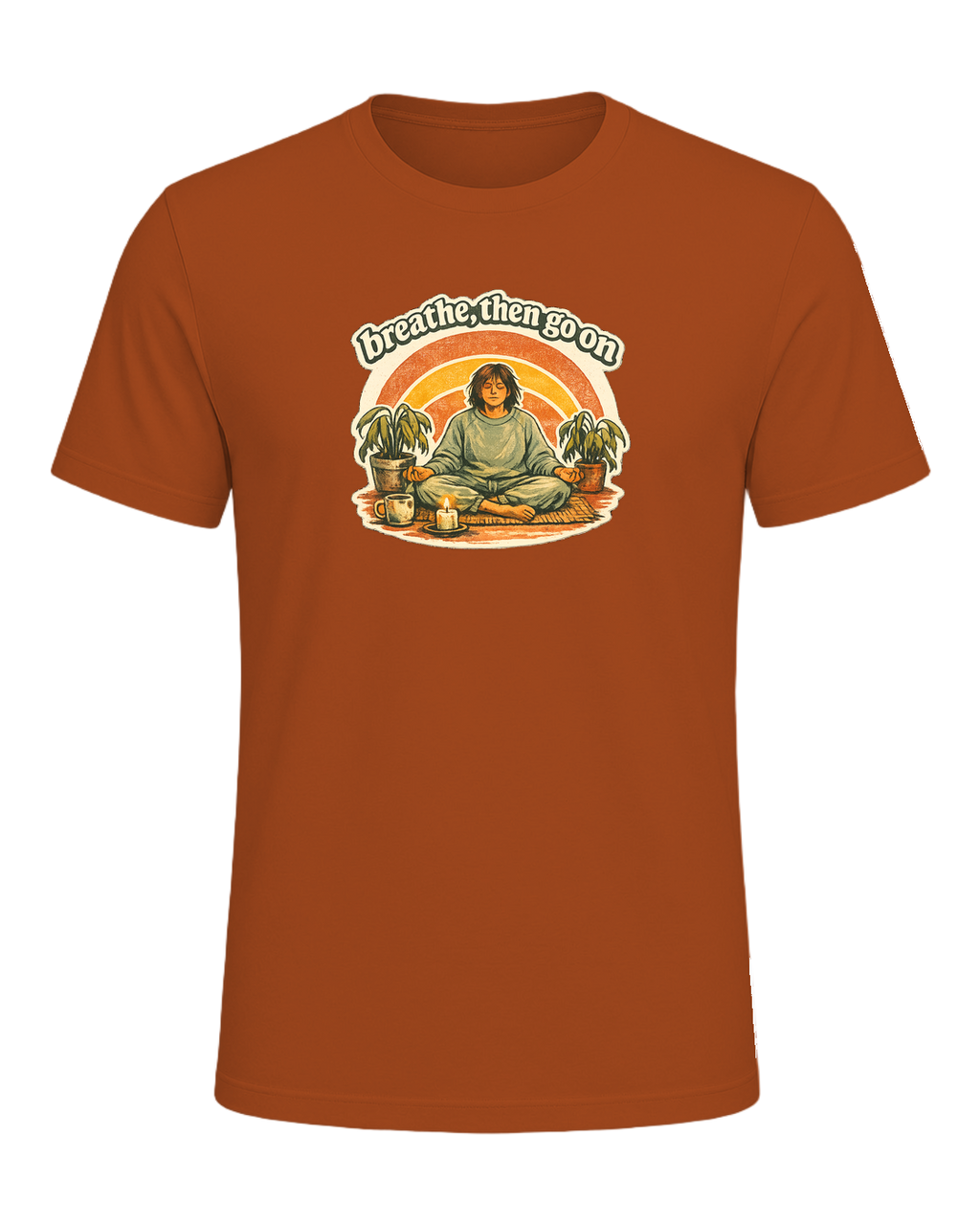 Breathe, Then Go On Tee — Autumn