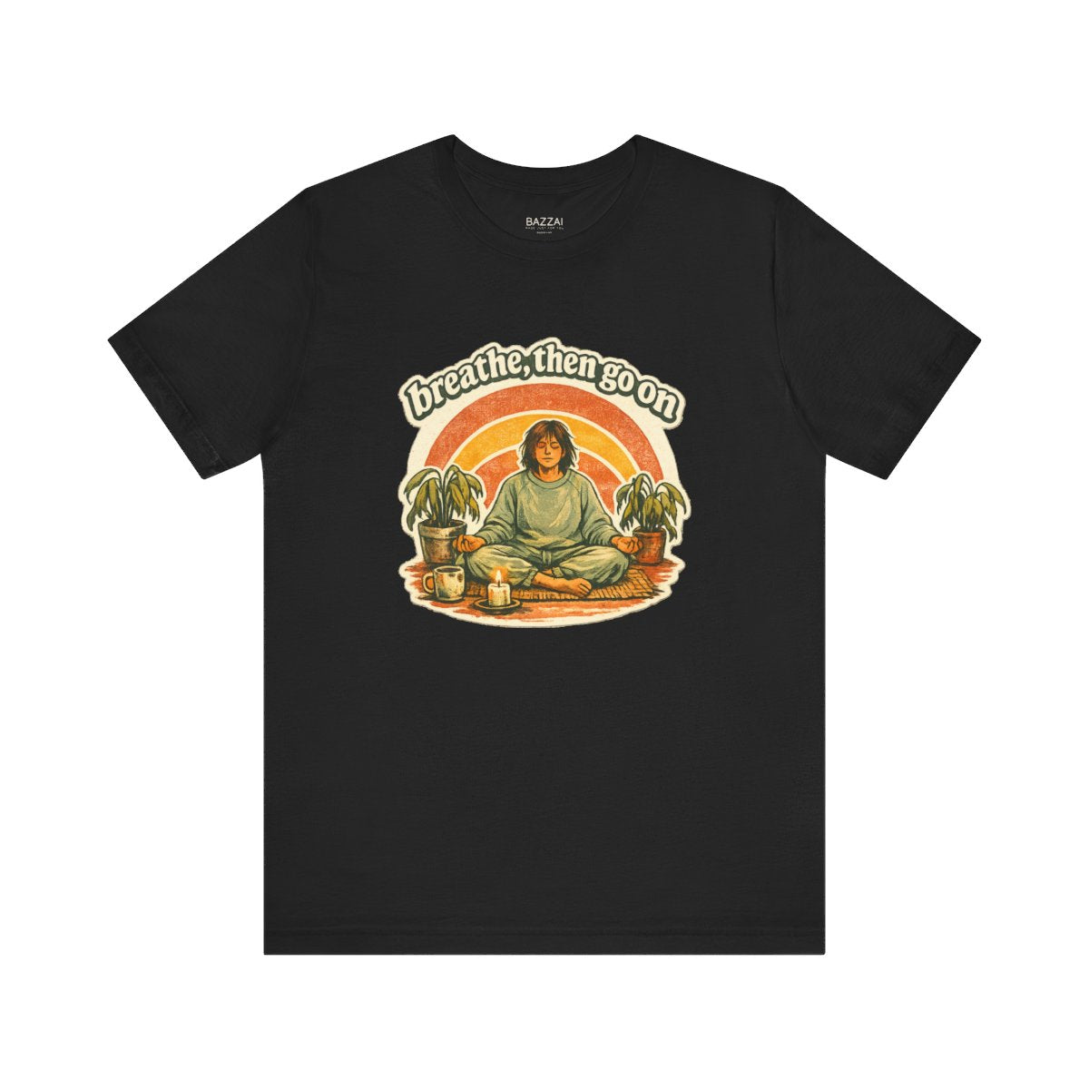 Mindfulness Gift T-Shirt — Breathe, Then Go On — meditation mindful t-shirt design by Margaux