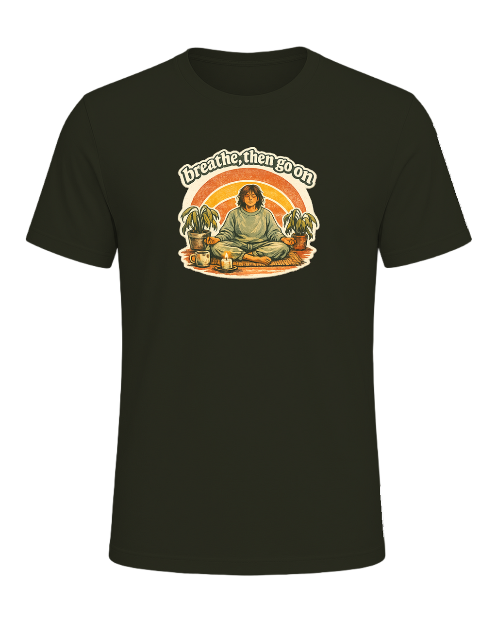 Breathe, Then Go On Tee — Dark Olive