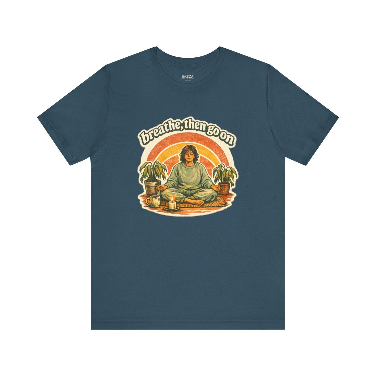 Mindfulness Gift T-Shirt — Breathe, Then Go On — meditation mindful t-shirt design by Margaux