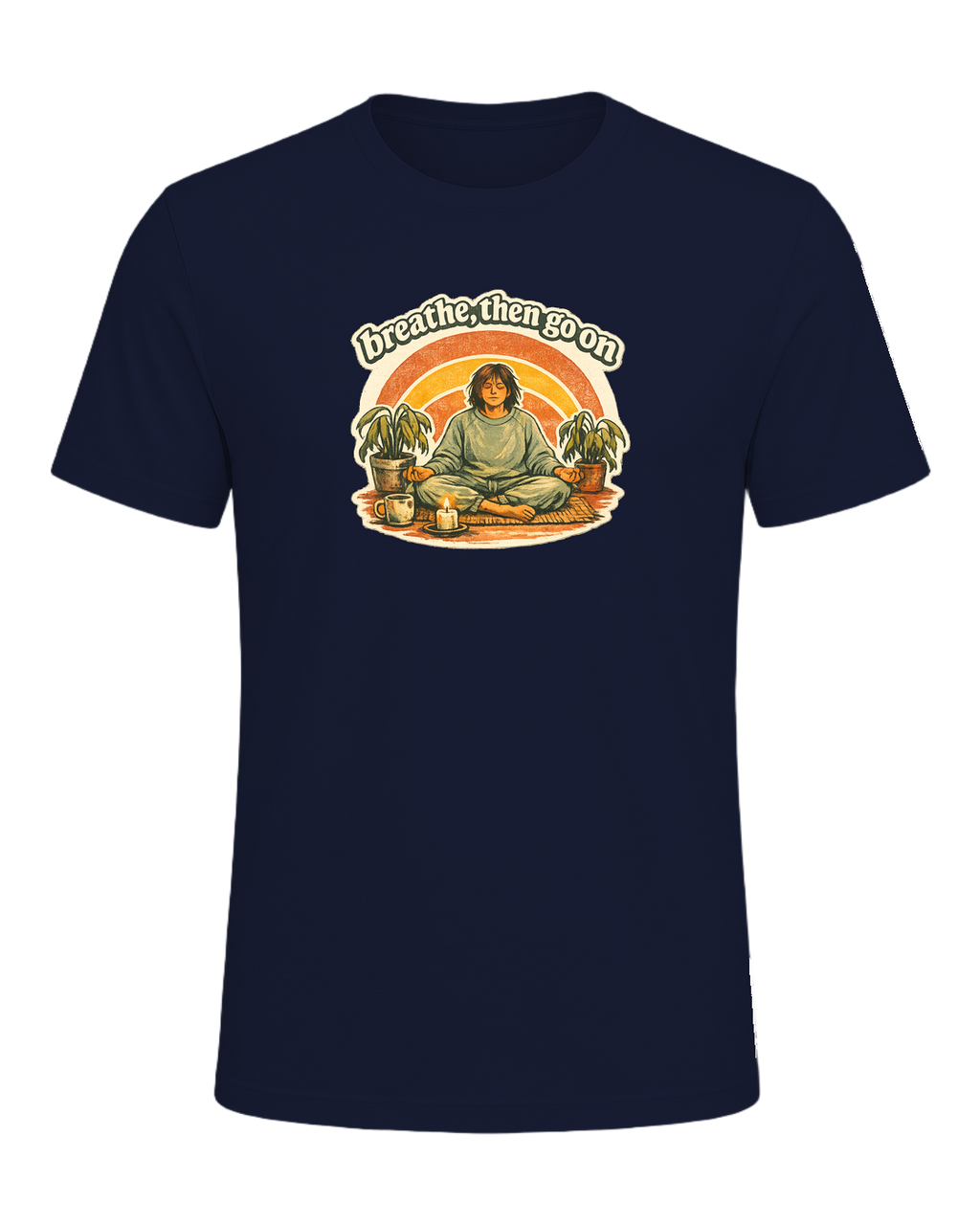 Breathe, Then Go On Tee — Navy