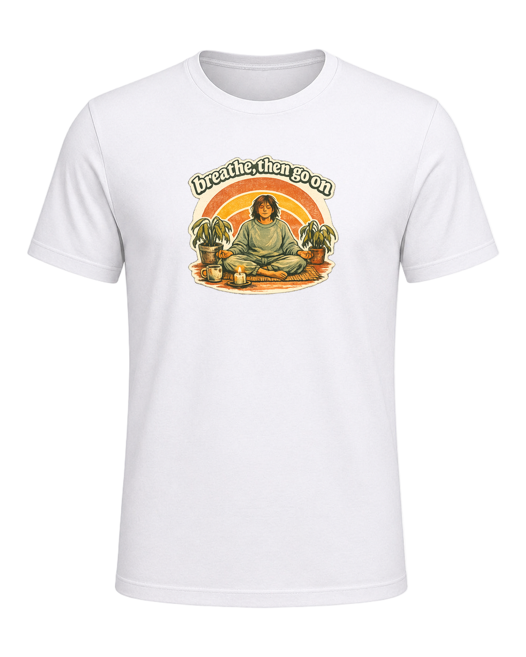 Breathe, Then Go On Tee — White