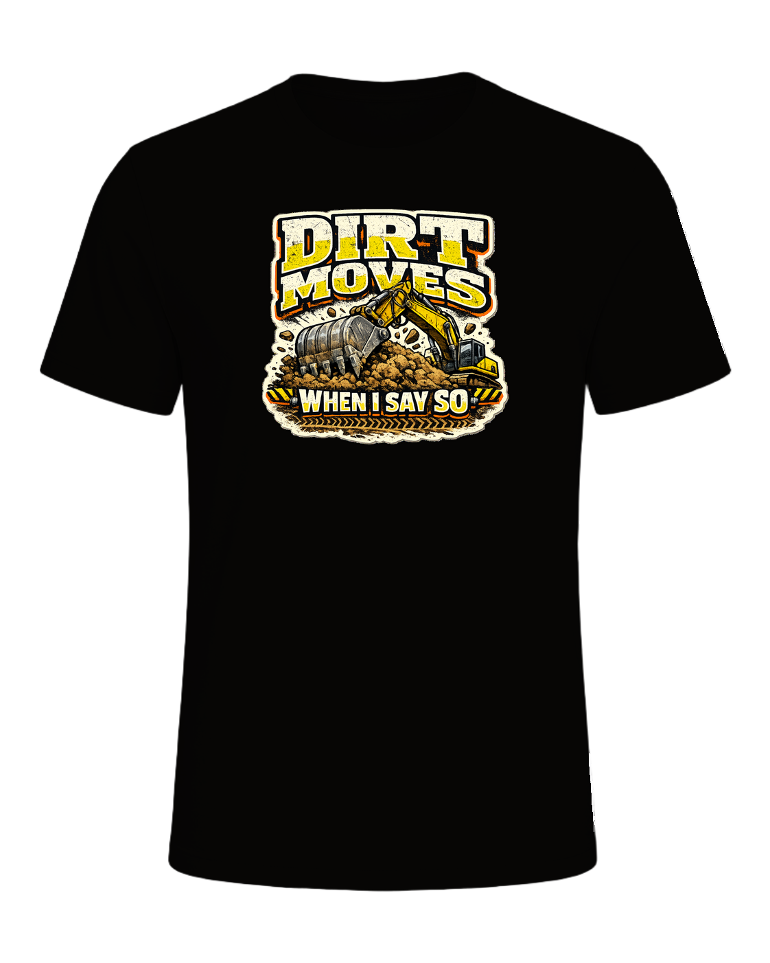 Dirt Moves When I Say So Tee — Black Heather