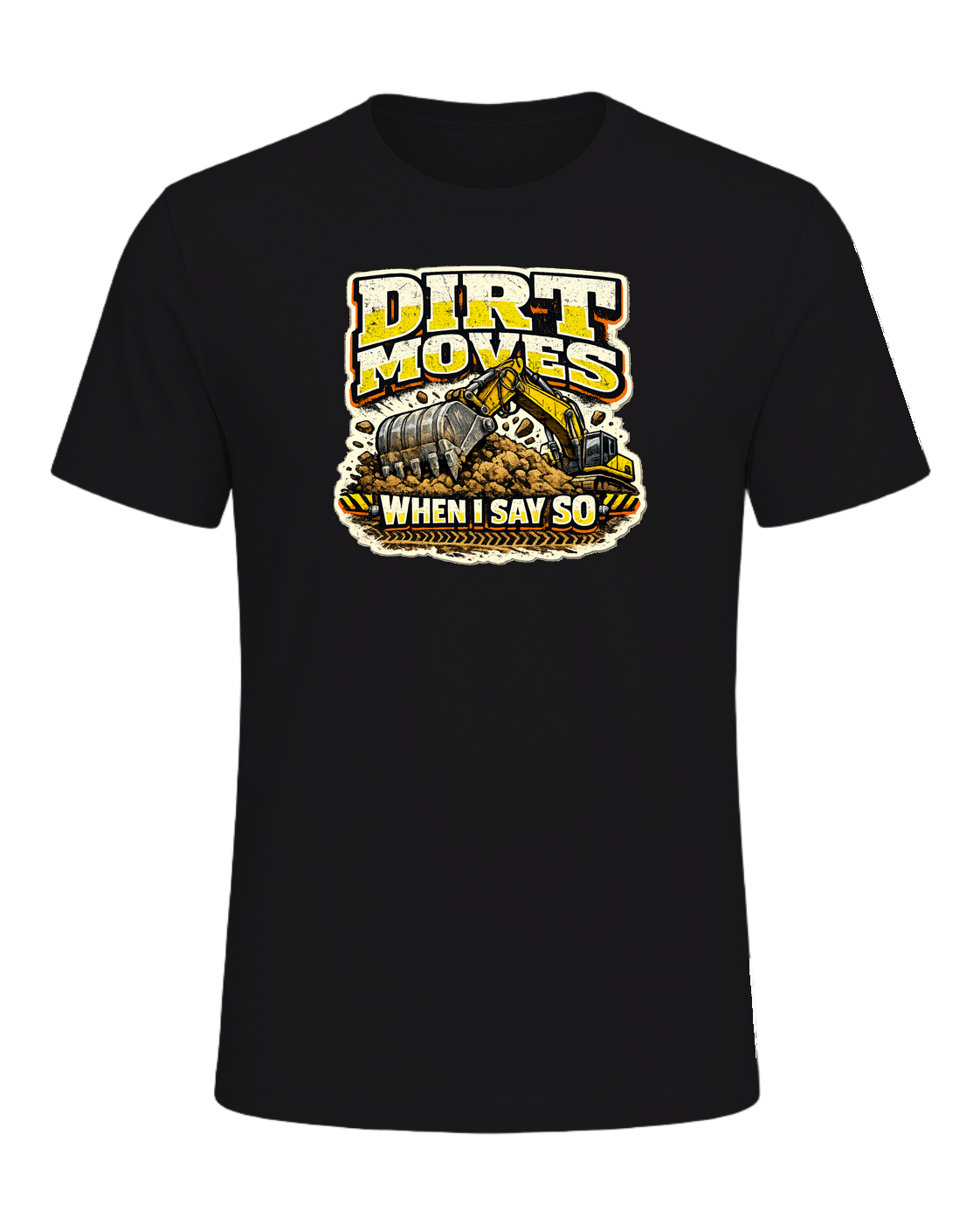Dirt Moves When I Say So Tee — Dark Grey Heather