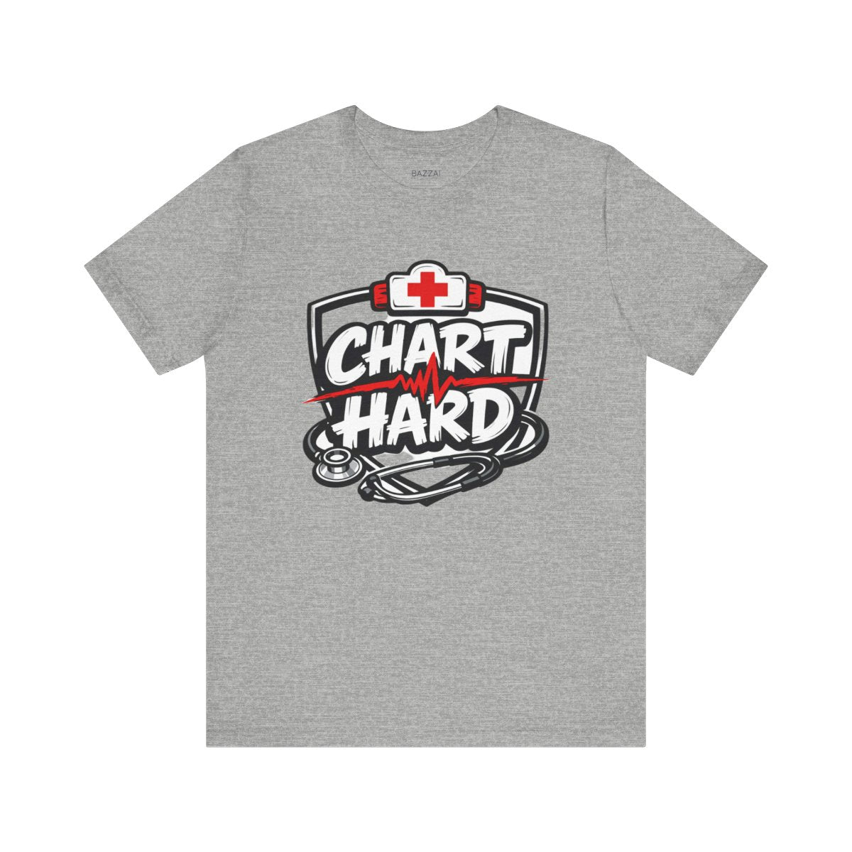 Funny Nurse T-Shirt — Chart Hard — t-shirt design by Reggie