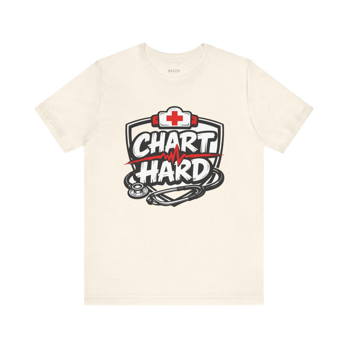 Funny Nurse T-Shirt — Chart Hard — t-shirt design by Reggie