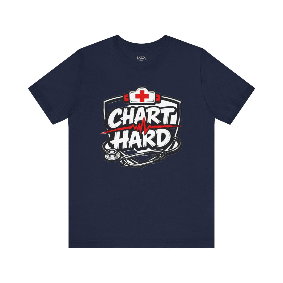Funny Nurse T-Shirt — Chart Hard — t-shirt design by Reggie