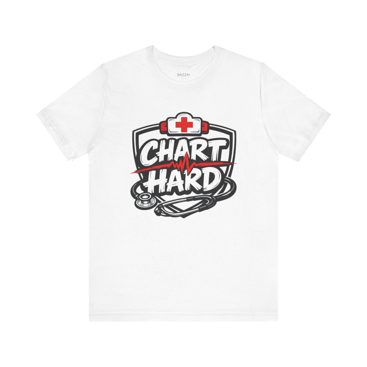 Funny Nurse T-Shirt — Chart Hard — t-shirt design by Reggie