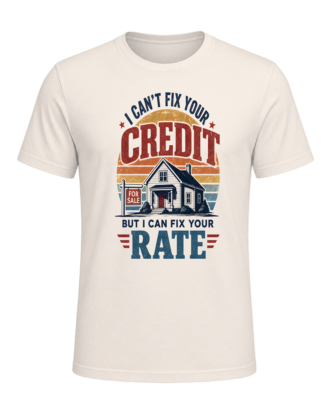 I CAN'T FIX YOUR CREDIT BUT I CAN FIX YOUR RATE — Natural