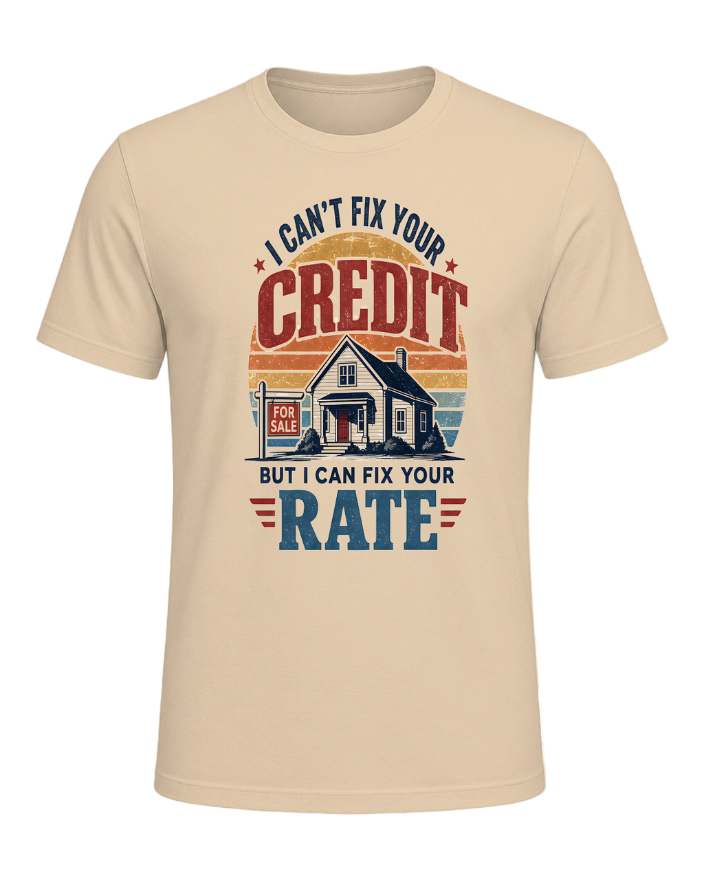 I CAN'T FIX YOUR CREDIT BUT I CAN FIX YOUR RATE — Soft Cream