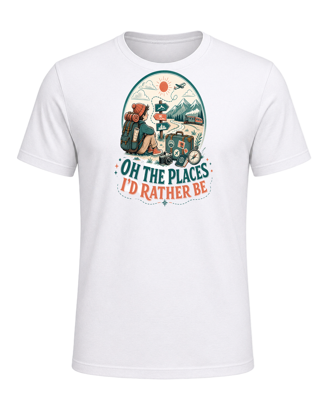 OH THE PLACES I'D RATHER BE — White