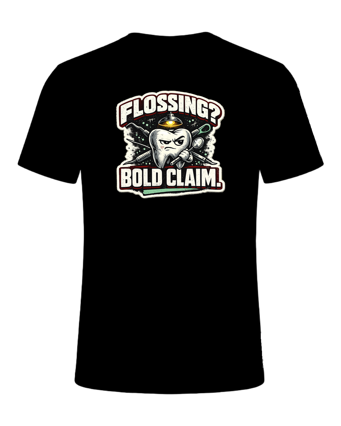 Flossing? Bold Claim. Tee — Black