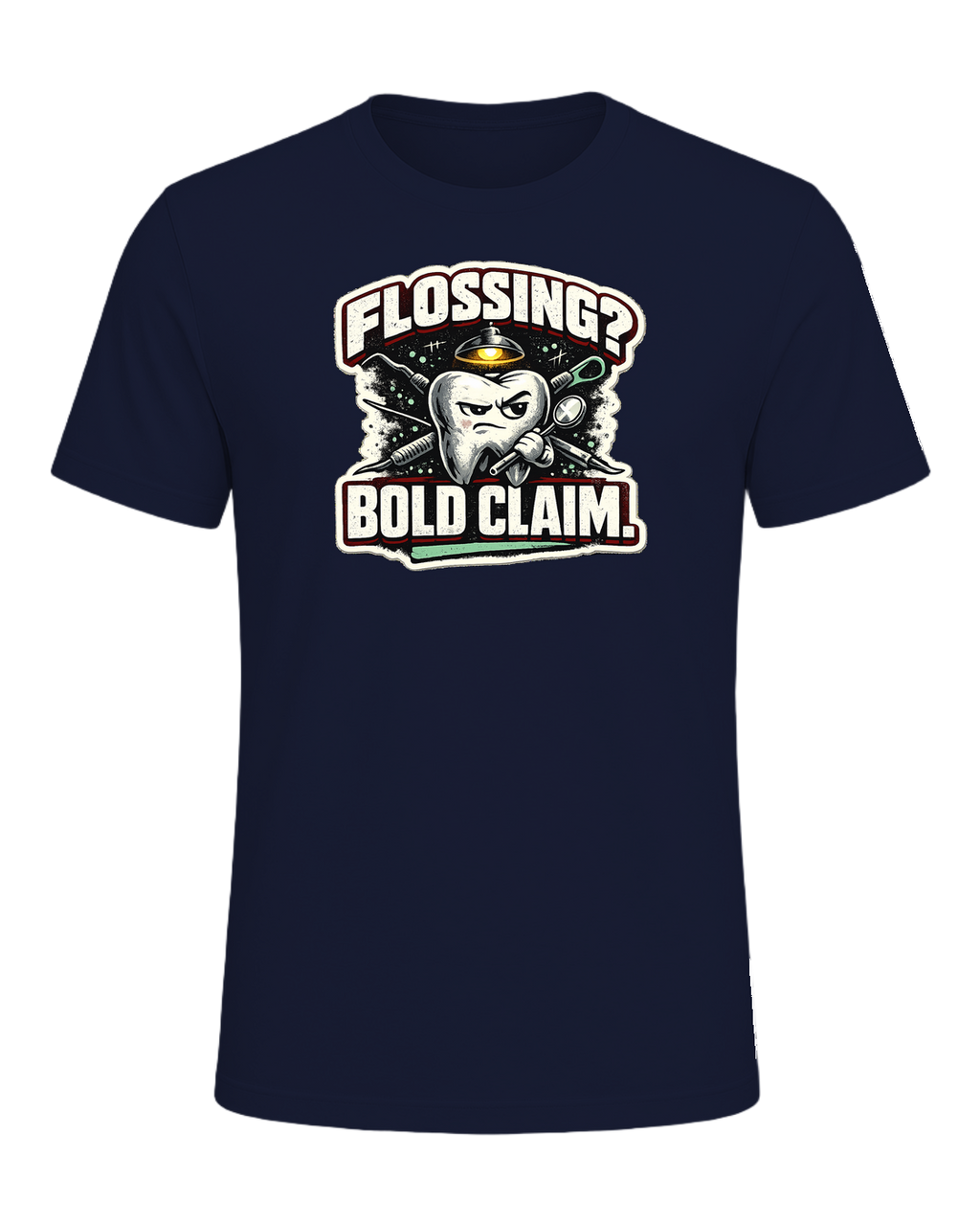 Flossing? Bold Claim. Tee — Navy