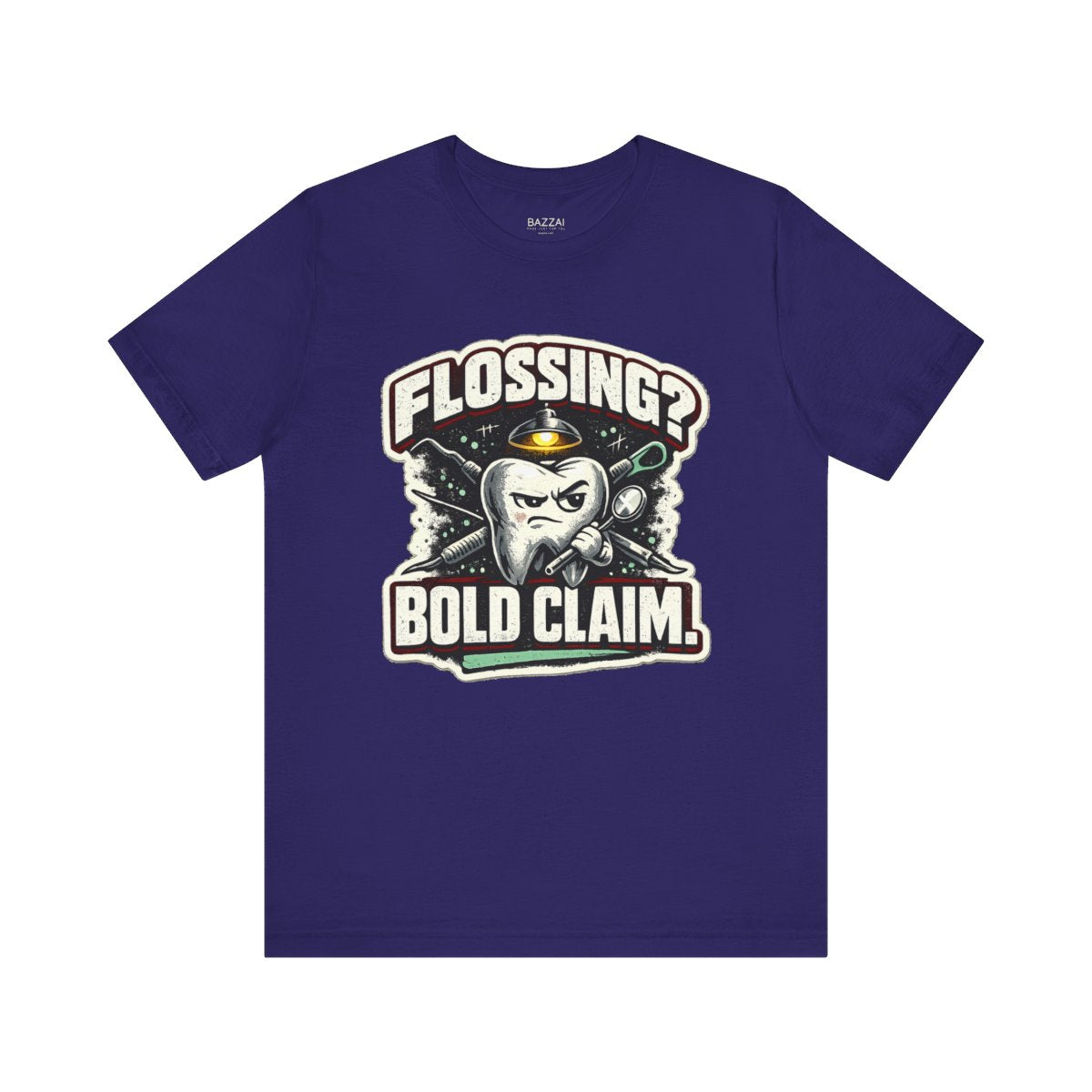 Funny Dental Hygienist T-Shirt — Flossing? Bold Claim. — t-shirt design by Hank