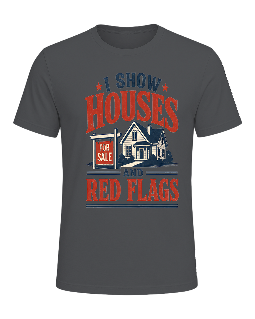 I SHOW HOUSES AND RED FLAGS — Asphalt