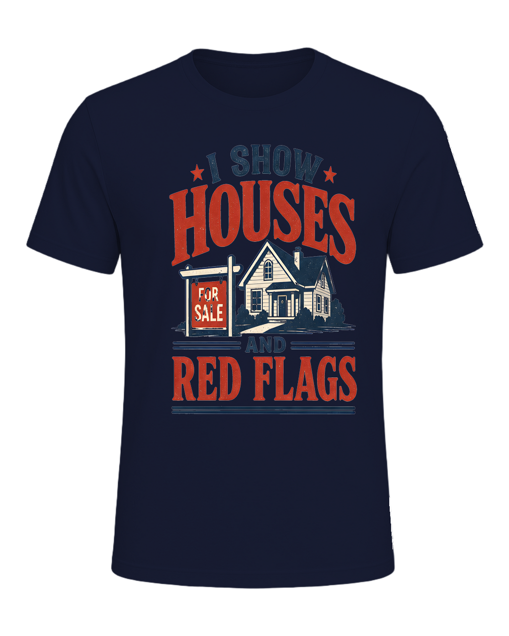 I SHOW HOUSES AND RED FLAGS — Navy