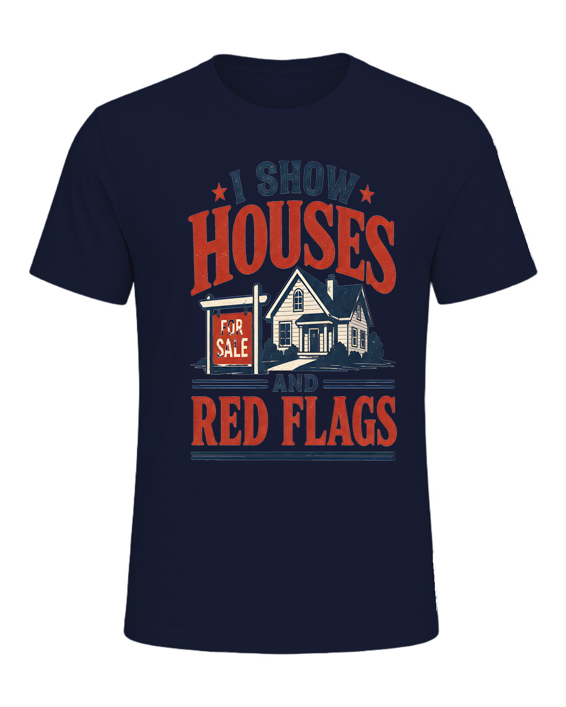 I SHOW HOUSES AND RED FLAGS — Navy