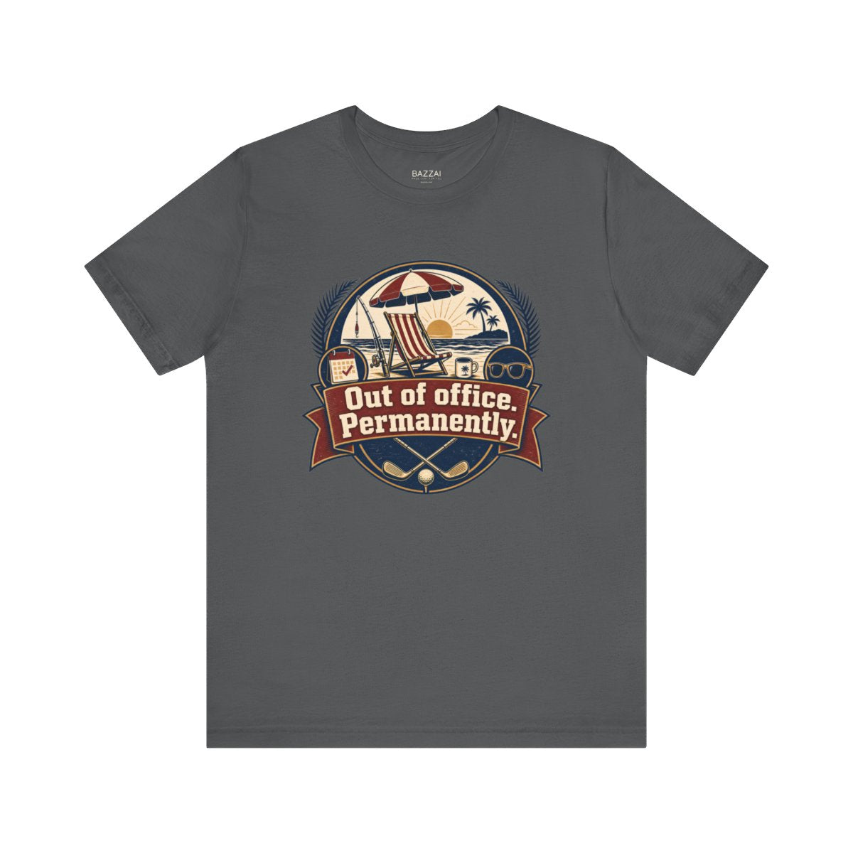 Retirement Gift T-Shirt — Out of Office. Permanently. — retired zero plans t-shirt design