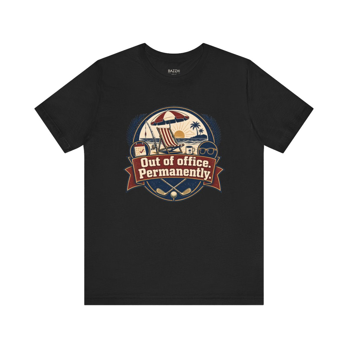 Retirement Gift T-Shirt — Out of Office. Permanently. — retired zero plans t-shirt design