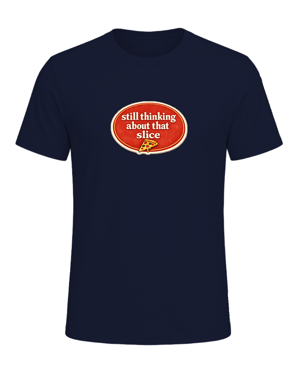 Still Thinking About That Slice Tee — Navy