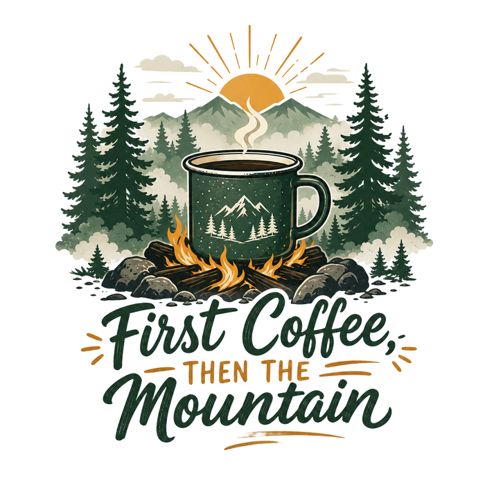 First Coffee, Then the Mountain (Dawn Campfire)