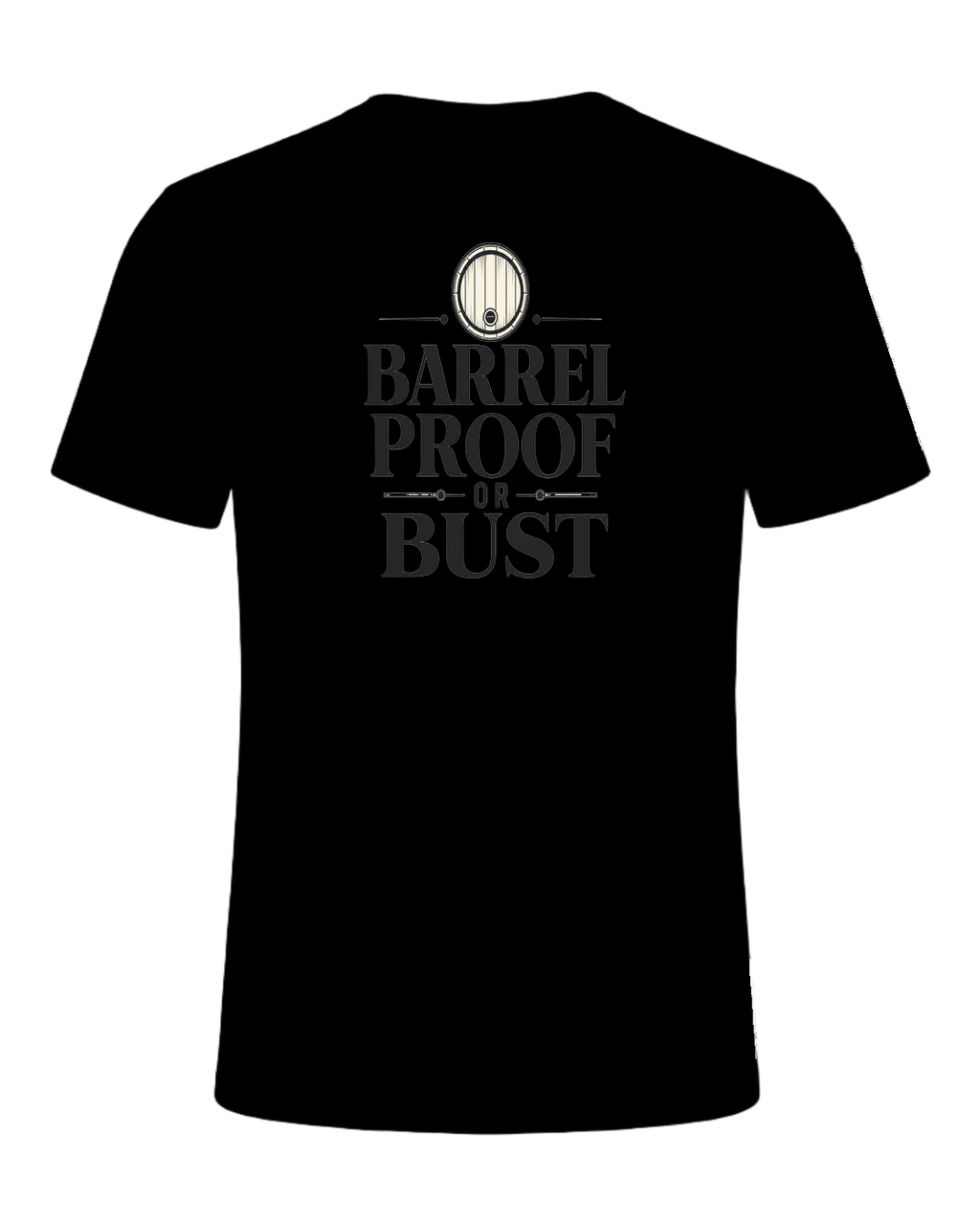 BARREL PROOF OR BUST — Black