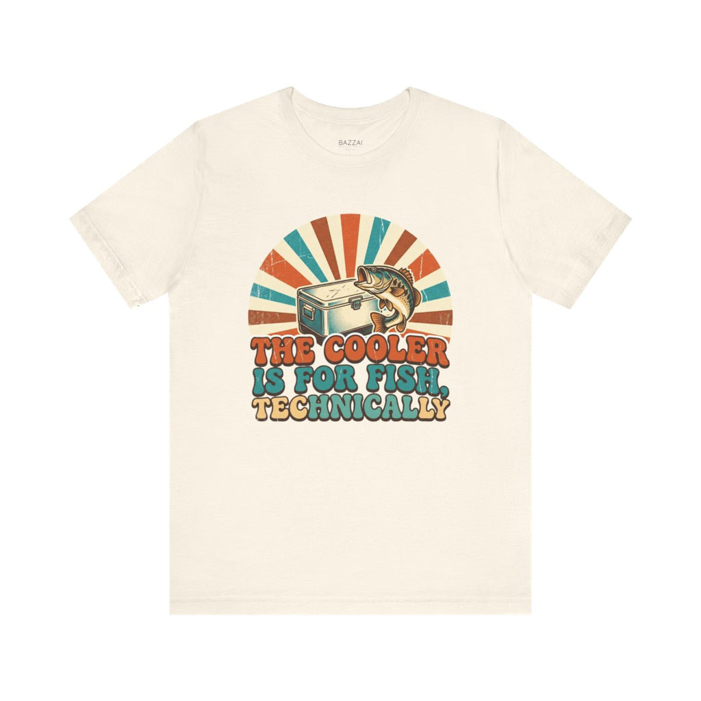 Fishing Trip T-Shirt — The Cooler Is for Fish, Technically — angler t-shirt design