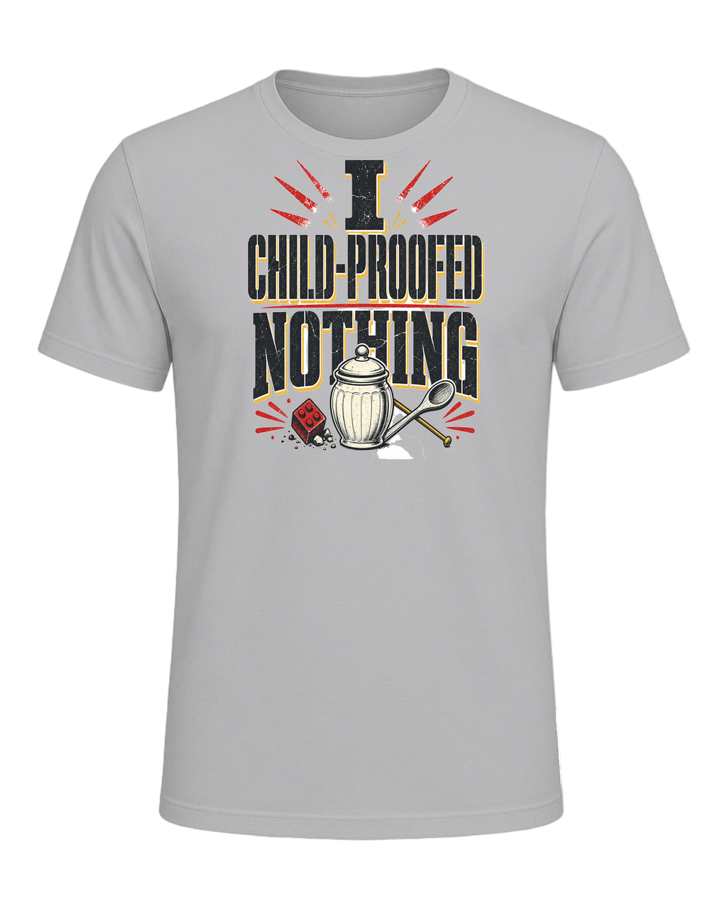 I CHILD-PROOFED NOTHING — Athletic Heather