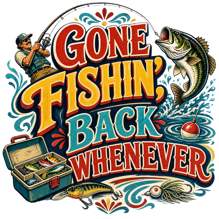 GONE FISHIN', BACK WHENEVER (Mexican Sign Style)