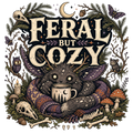 FERAL BUT COZY