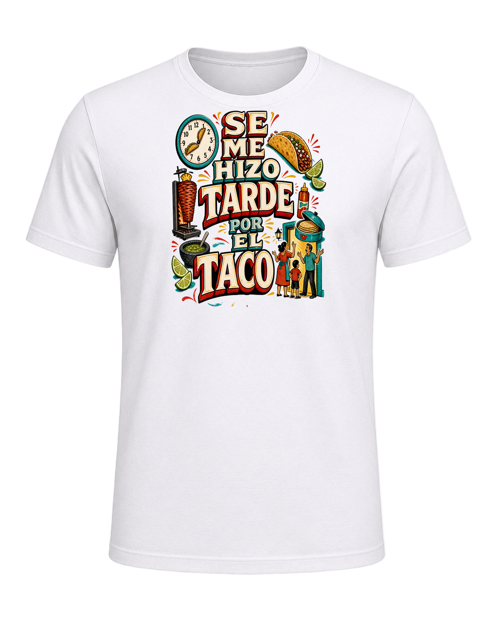 SE ME HIZO TARDE POR EL TACO — White