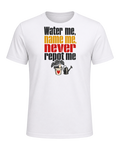 Water me, name me, never repot me — White