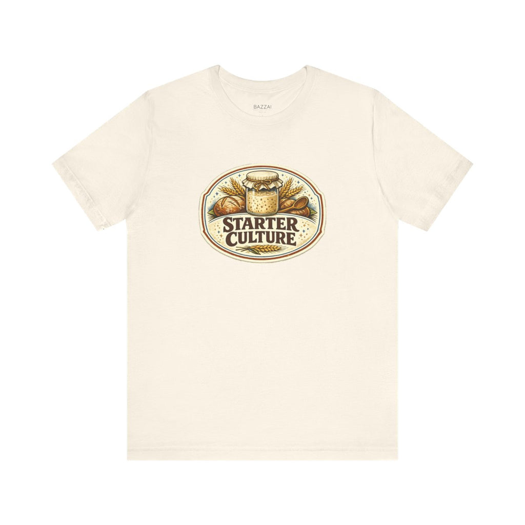 Sourdough Lover T-Shirt — Starter Culture — t-shirt design by Sol