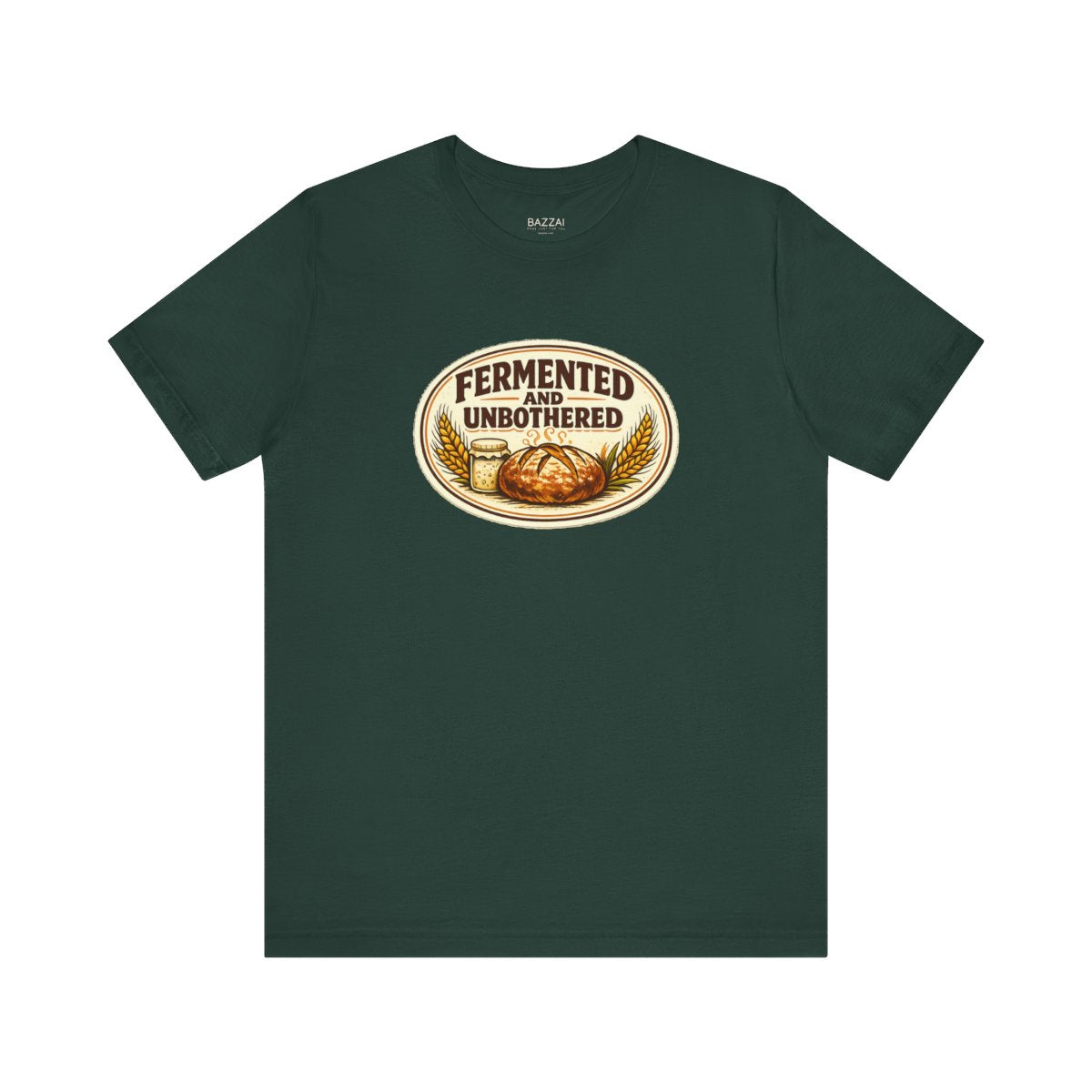 Fermentation T-Shirt — Fermented and Unbothered — t-shirt design by Sol