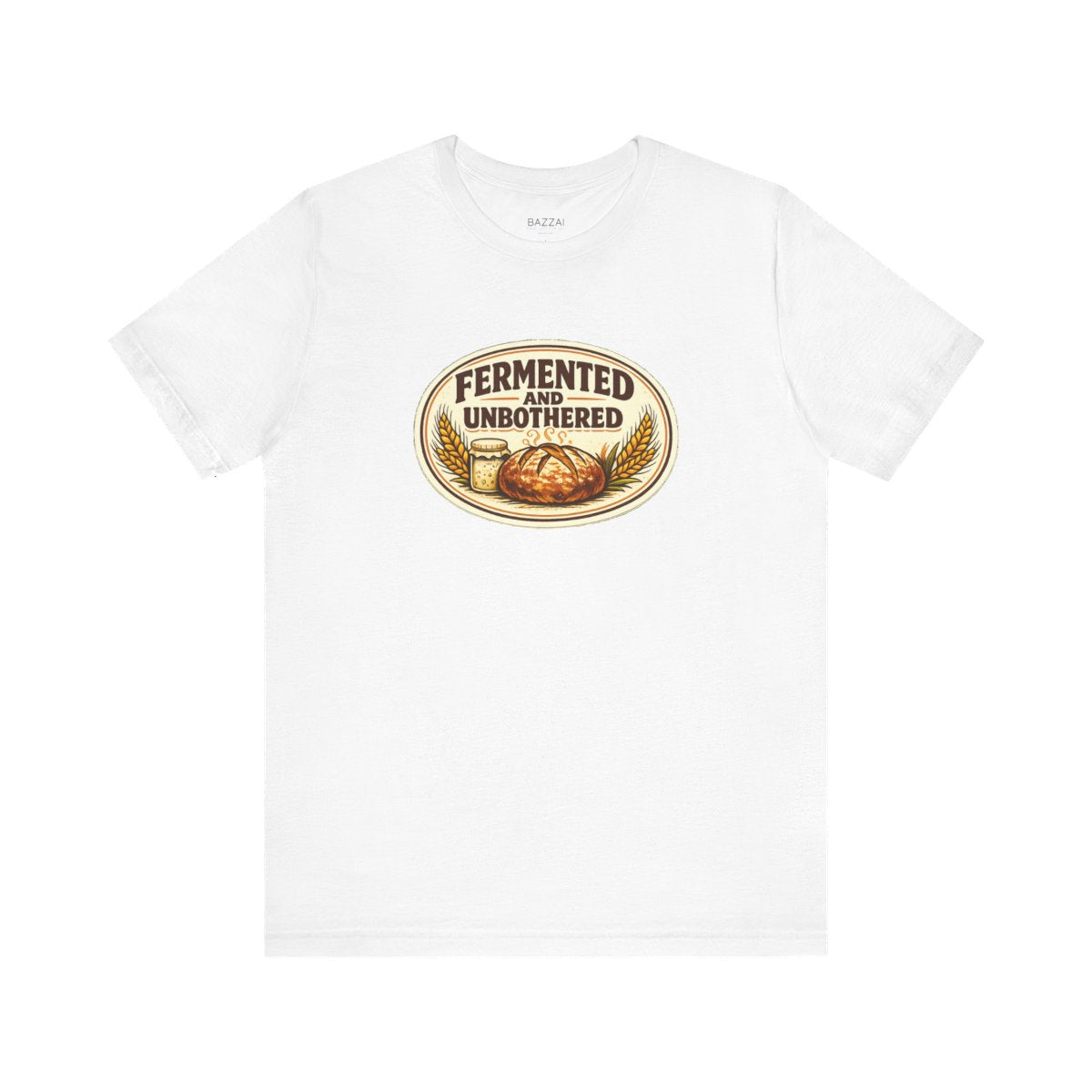 Fermentation T-Shirt — Fermented and Unbothered — t-shirt design by Sol