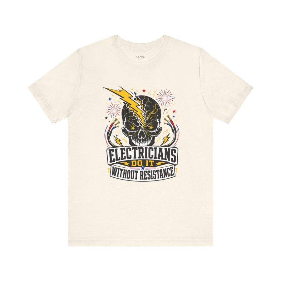 Funny Electrician T-Shirt — Everything Is Live Until Proven Otherwise