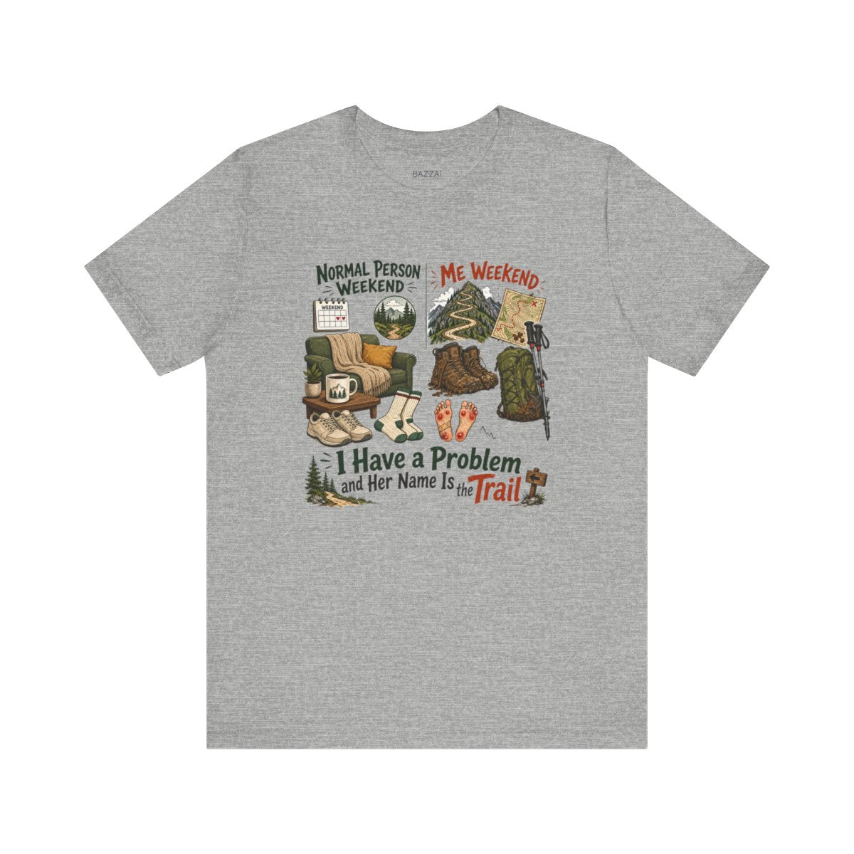 Funny Hiker T-Shirt — It Is Not a Hobby Anymore — trail t-shirt design