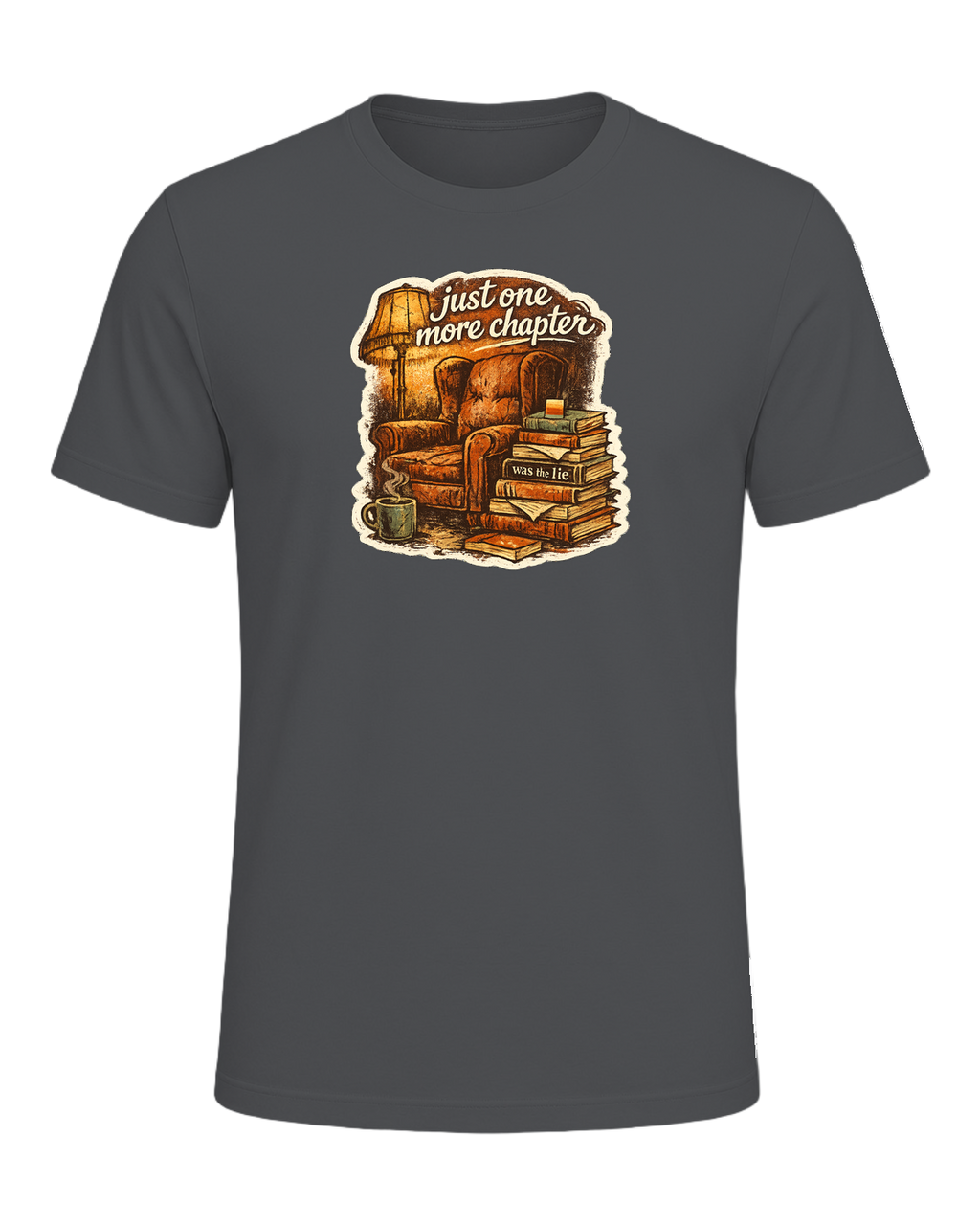 Just One More Chapter Was The Lie Tee — Asphalt
