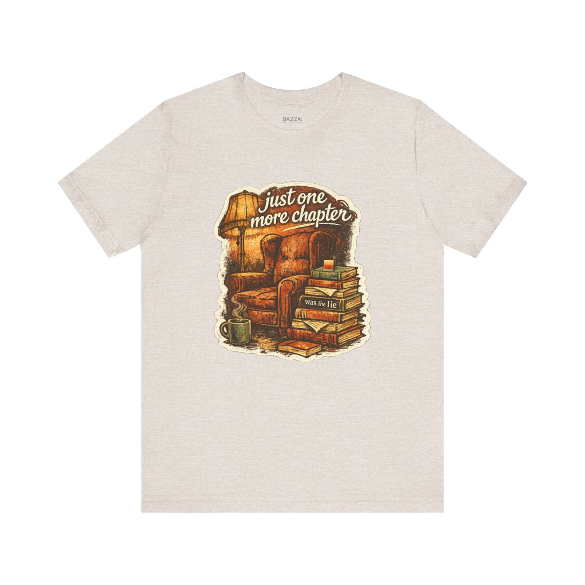 Funny Reading T-Shirt — Just One More Chapter Was the Lie — books t-shirt design by Margaux