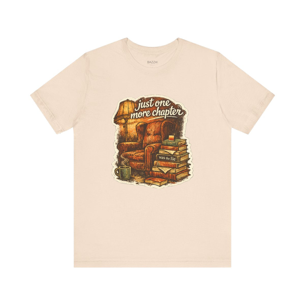 Funny Reading T-Shirt — Just One More Chapter Was the Lie — books t-shirt design by Margaux